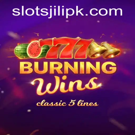 Exploring the Exciting World of BurningWins and Jili Slots