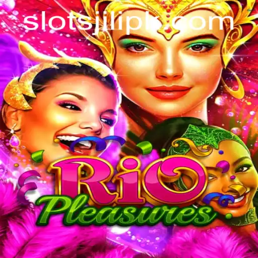 Exploring the Exciting World of RioPleasures Slots by Jili